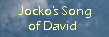  Jocko's Song
of David 